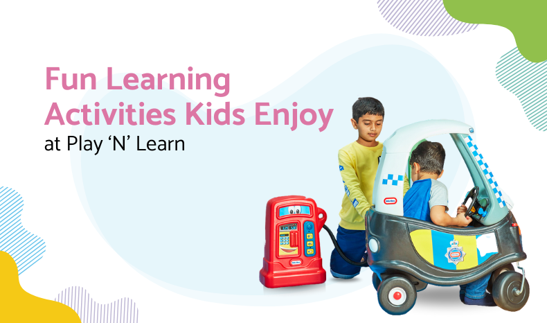 Fun Learning Activities Kids Enjoy At Play N Learn