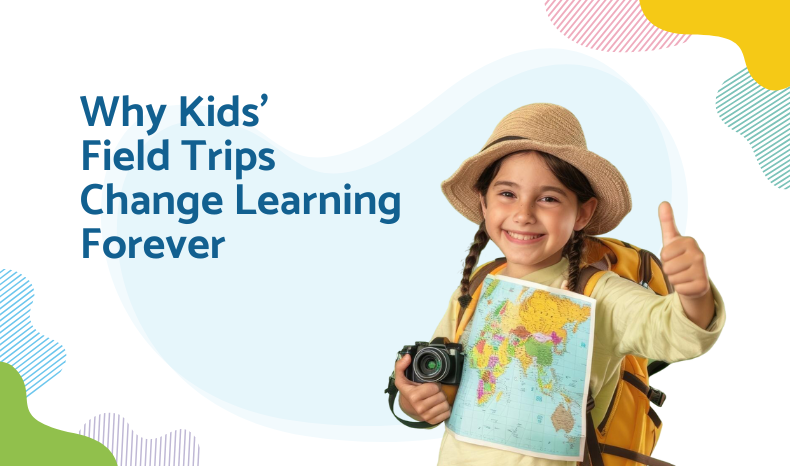 Why Kids Field Trips Change Learning Forever